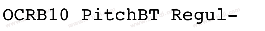 OCRB10 PitchBT Regul字体转换